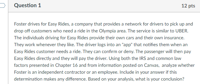 Question 1 12 pts Foster drives for Easy Rides, a
