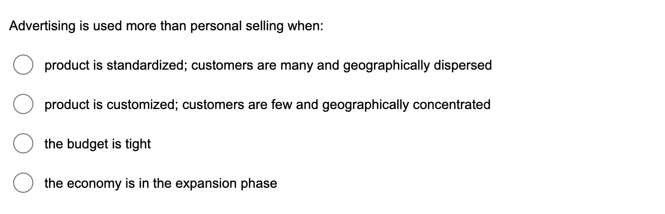 Advertising is used more than personal selling