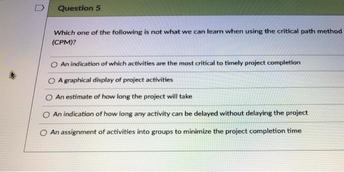 Question 5 Which one of the following is not what