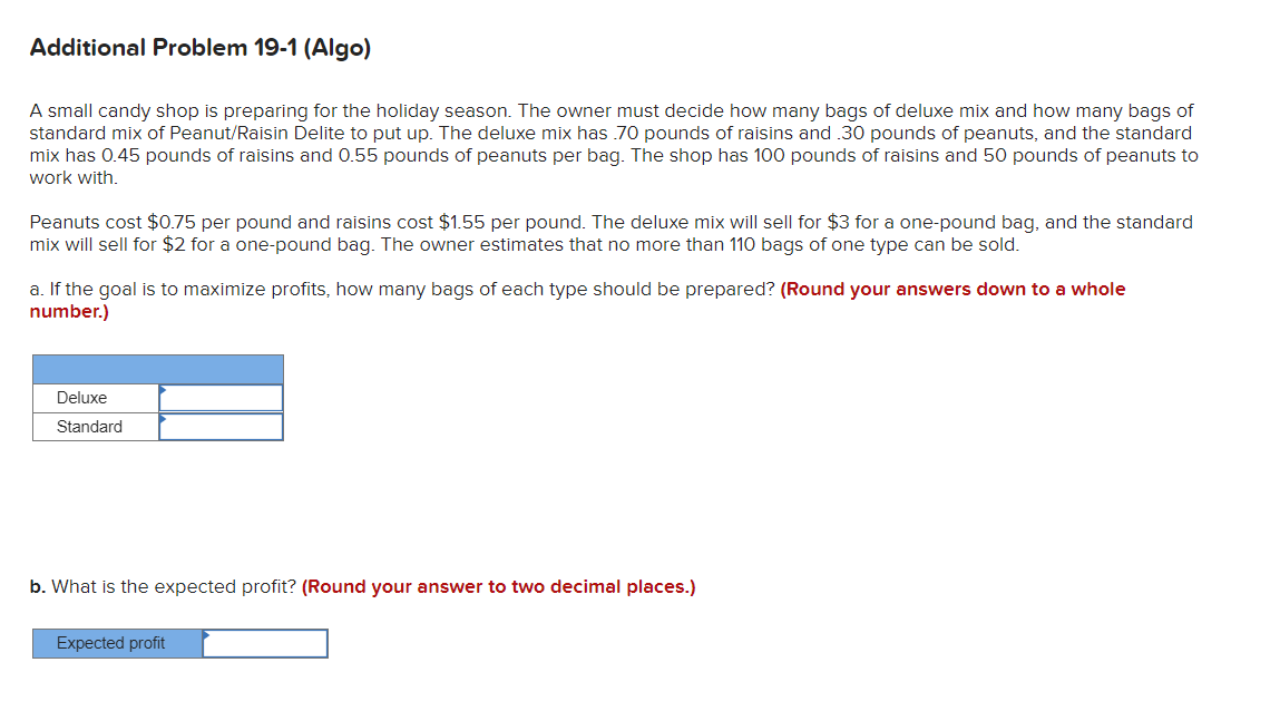 Additional Problem 19-1 (Algo) A small candy shop