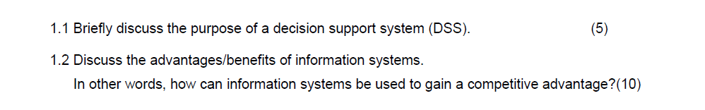 1.1 Briefly discuss the purpose of a decision