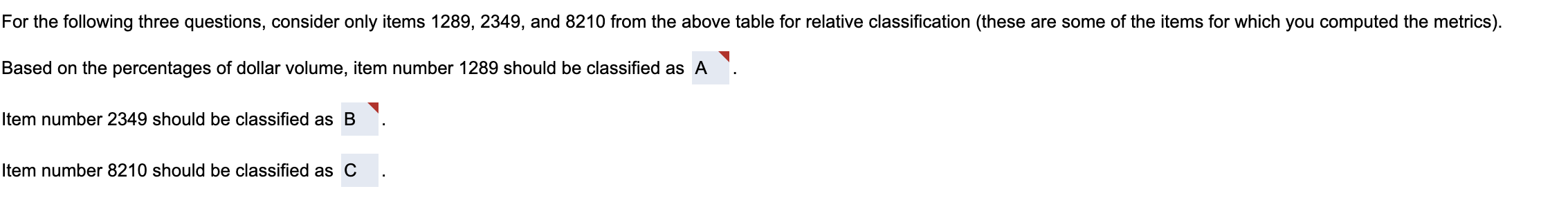 For the following three questions, consider only