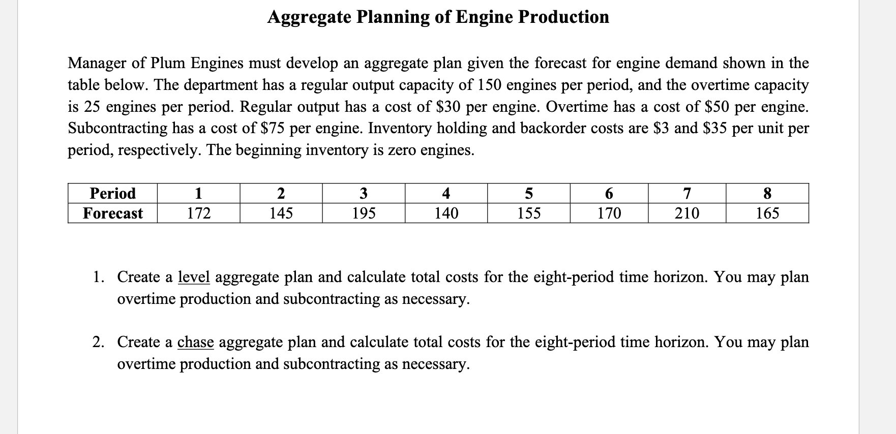 Manager of Plum Engines must develop an aggregate