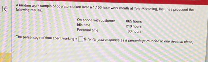 A random work sample of operators taken over a