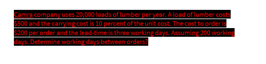 Camra company uses 20,000 loads of lumber per