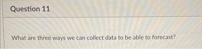Question 13 Why may it be beneficial to create a