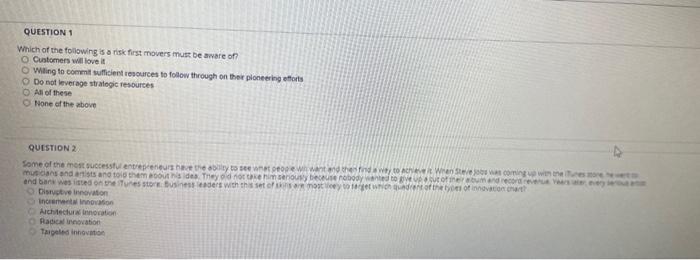 Which of the following is a risk first movers