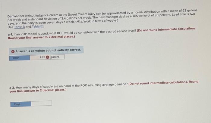 Demand for wainut fudge ice cream at the Sweet