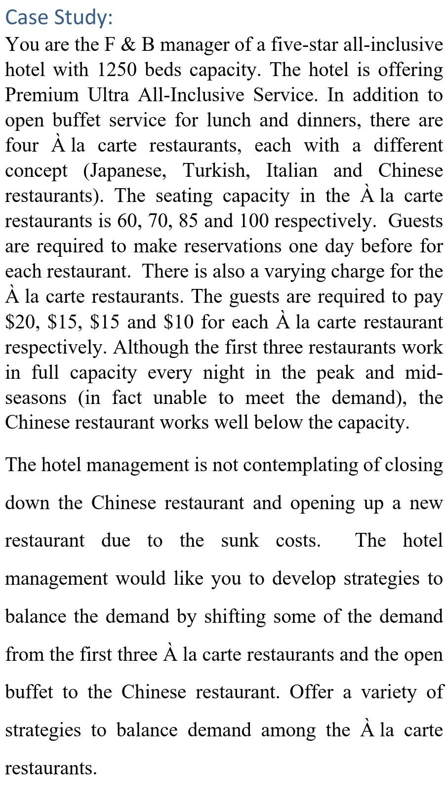 a Case Study: You are the F & B manager of a