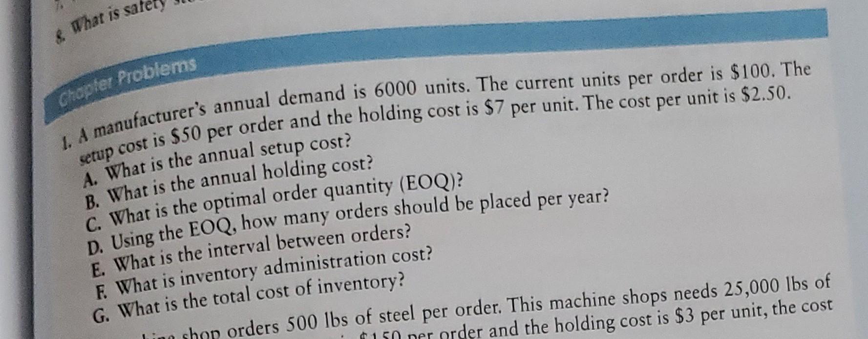 1. A manufacturer's annual demand is 6000 units.