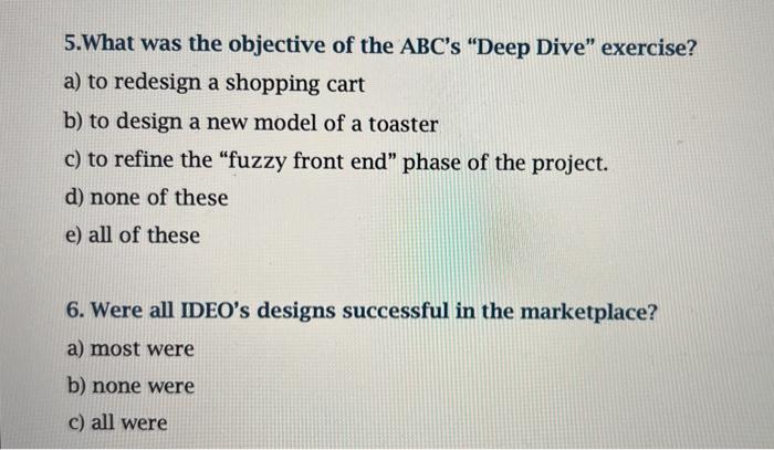 please answer ASAP 5.What was the objective of