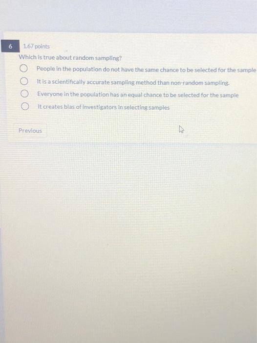 6 1.67 points Which is true about random