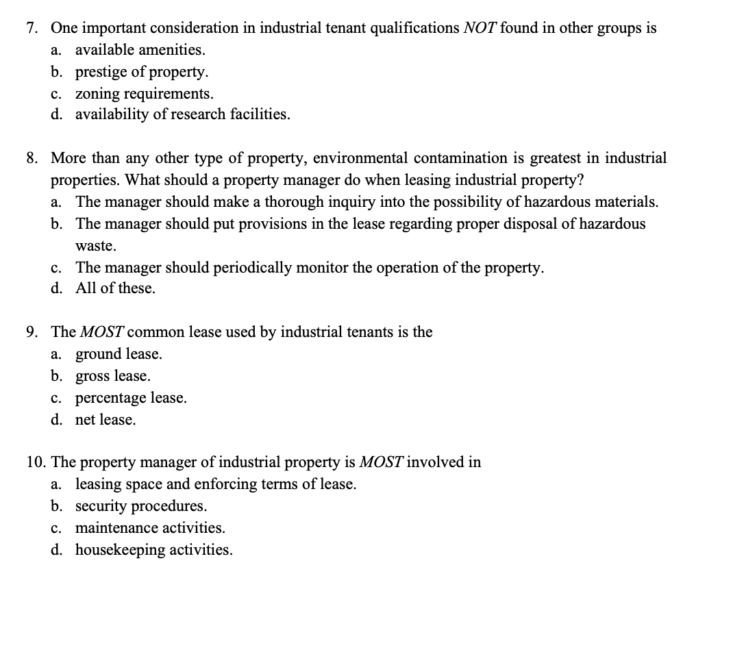 7. One important consideration in industrial