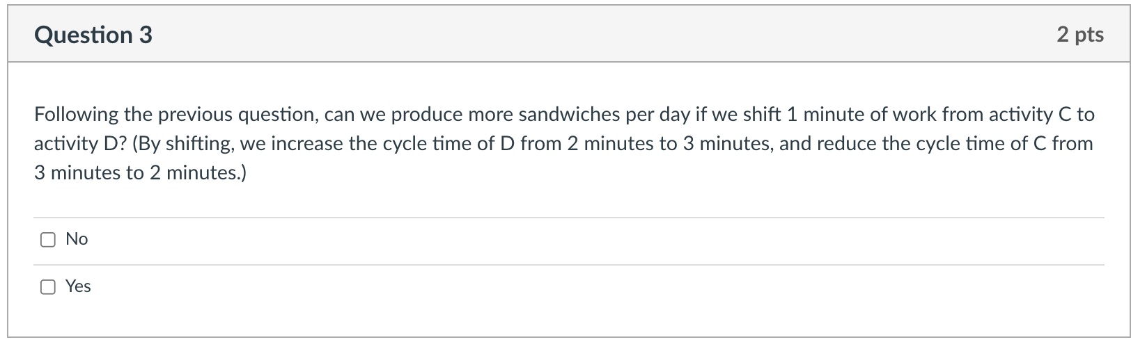 Question 2 5 pts Daffy Dave's Sub Shop makes