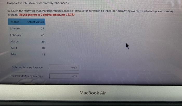 compute MAD (5 period) and MSE (3 period, 5