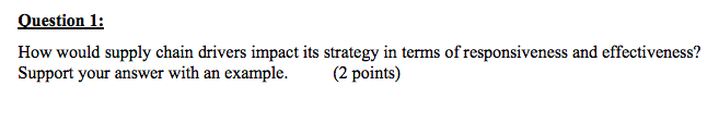 Question 1: How would supply chain drivers impact
