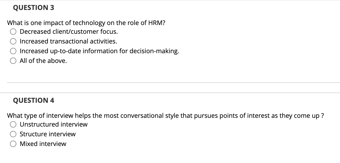 QUESTION 3 What is one impact of technology on