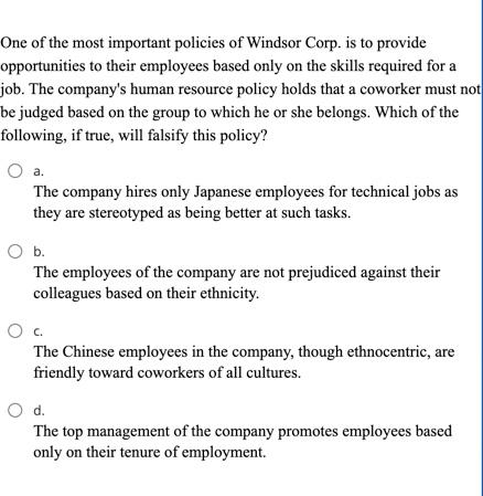 One of the most important policies of Windsor