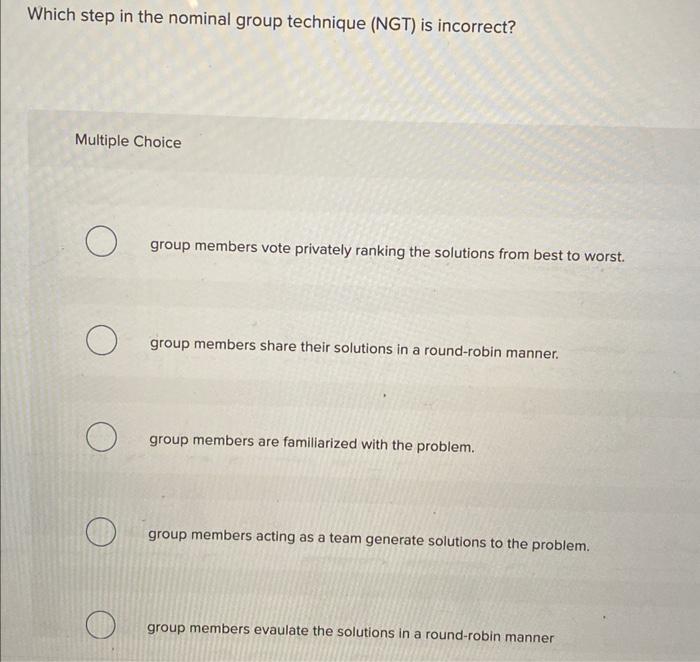 Which step in the nominal group technique (NGT)