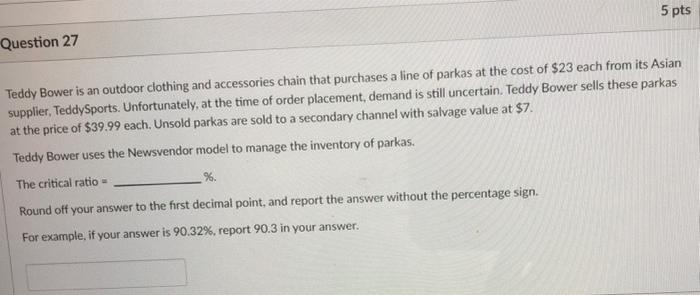 5 pts Question 27 Teddy Bower is an outdoor