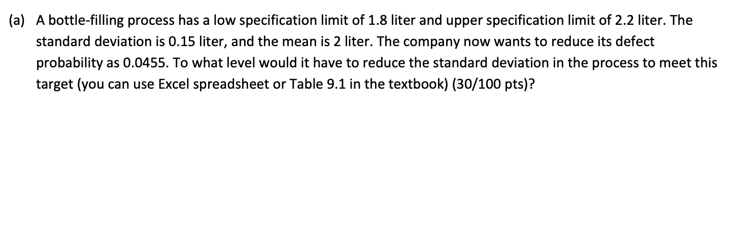 (a) A bottle-filling process has a low