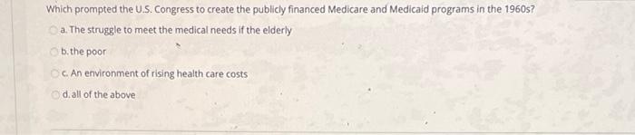 Which prompted the U.S. Congress to create the