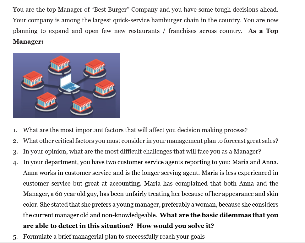 You are the top Manager of Best Burger Company