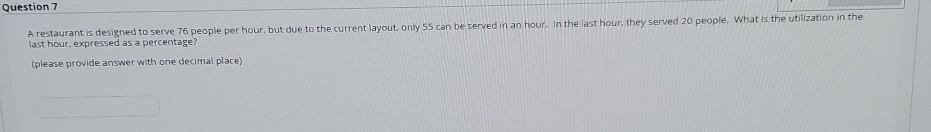 1) 76 people per hour, current layout only 55 can