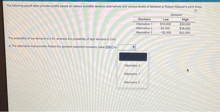 0 Decision Alternative 1 Alternative 2