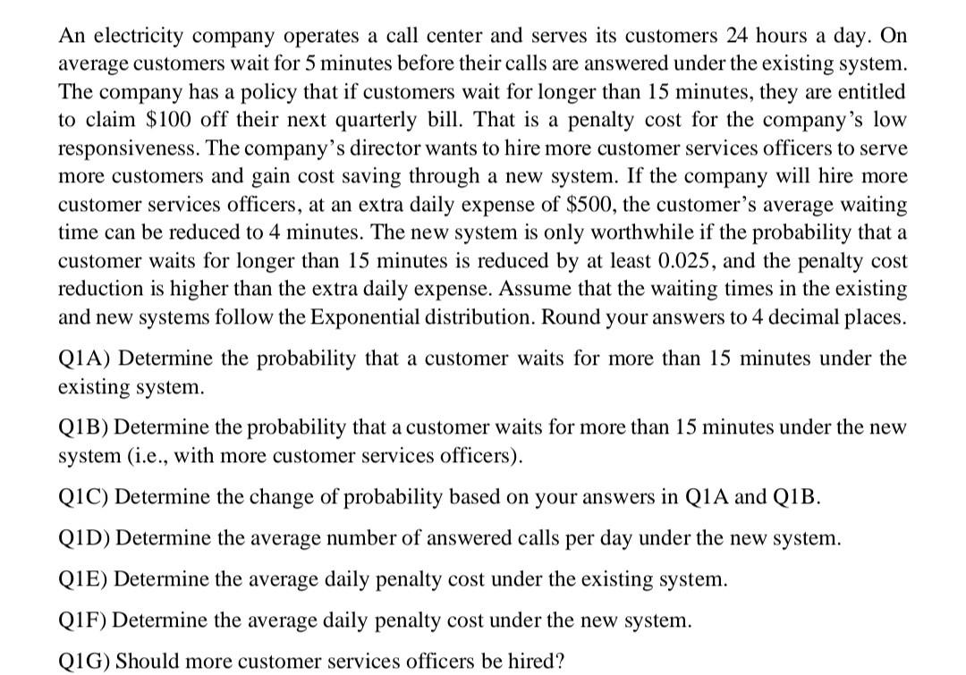 An electricity company operates a call center and