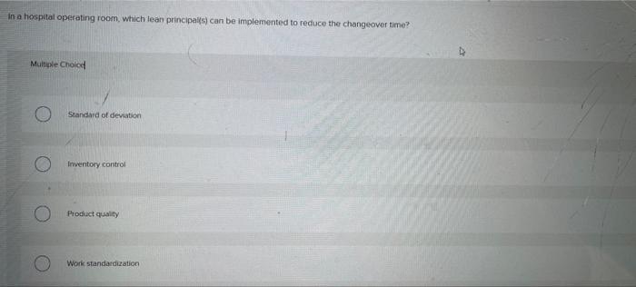 Help In a hospital operating room, which lean