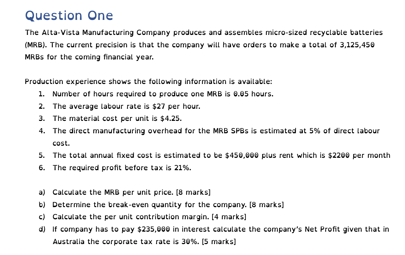 Question One The Alta-Vista Manufacturing Company