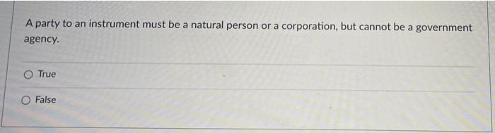 A party to an instrument must be a natural person
