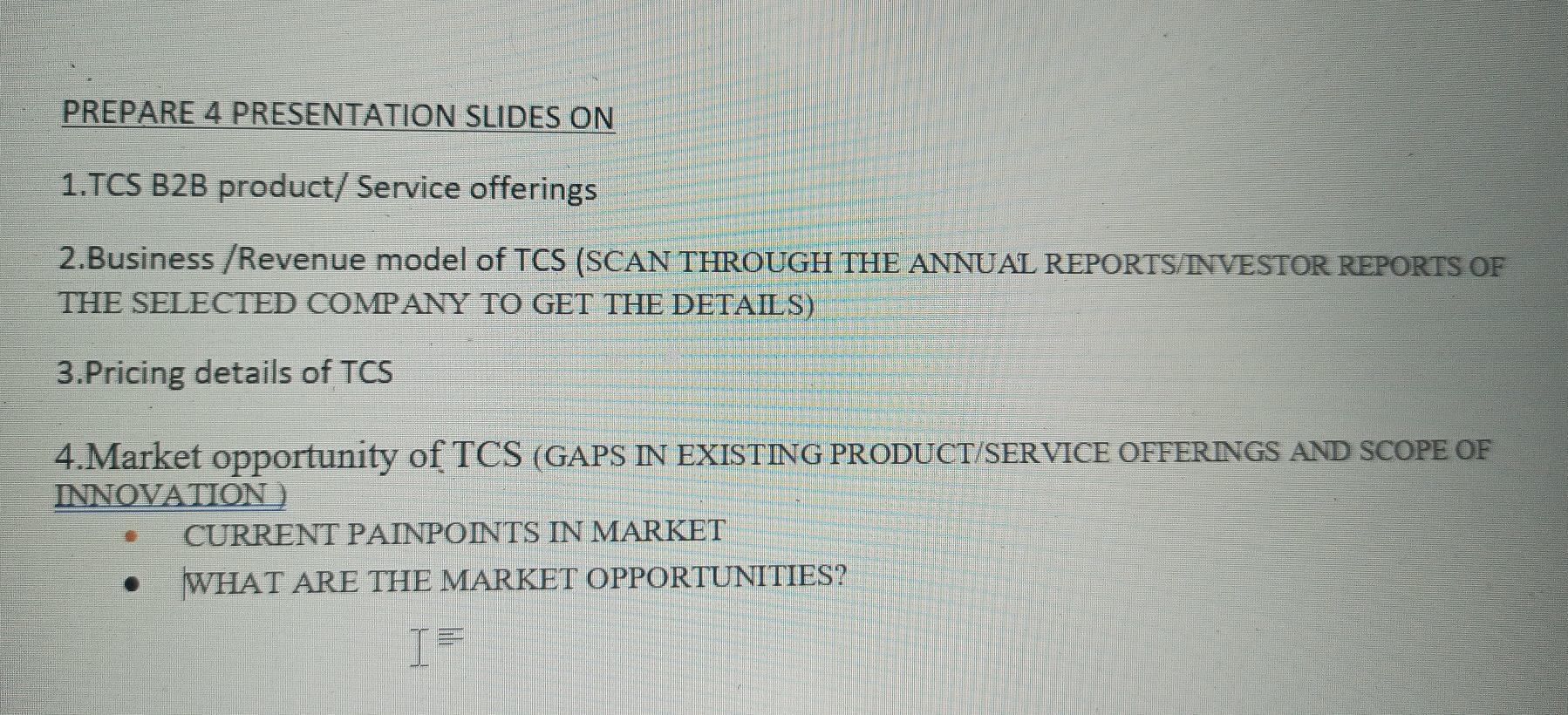 PREPARE 4 PRESENTATION SLIDES ON 1.TCS B2B