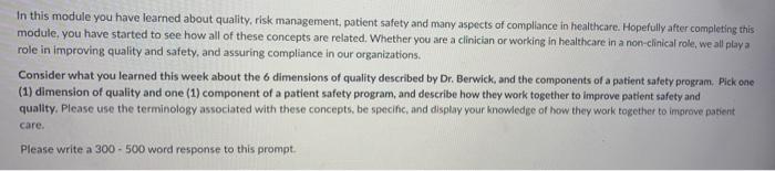 In this module you have learned about quality,