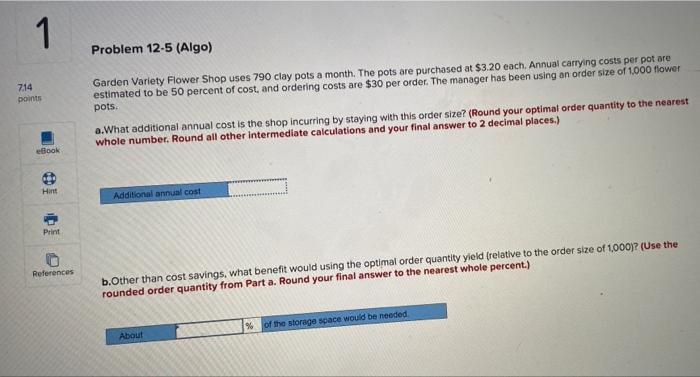 1 Problem 12-5 (Algo) 714 points Garden Variety