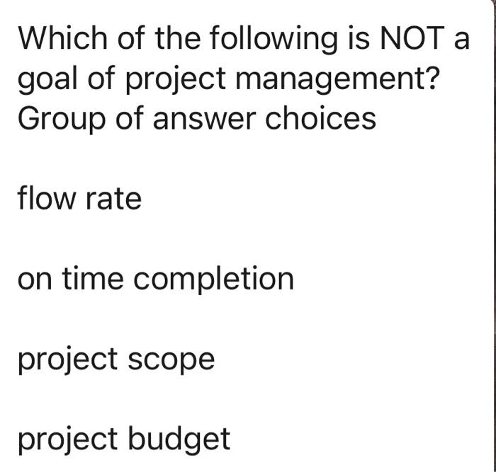 Which of the following is NOT a goal of project