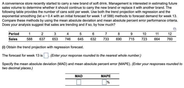urgent A convenience store recently started to