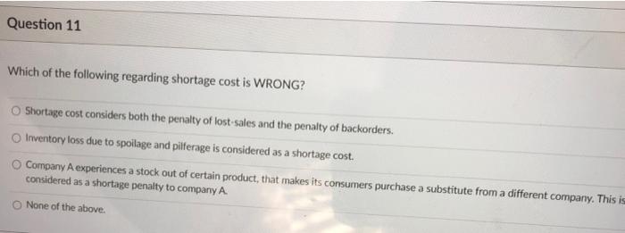 Question 11 Which of the following regarding