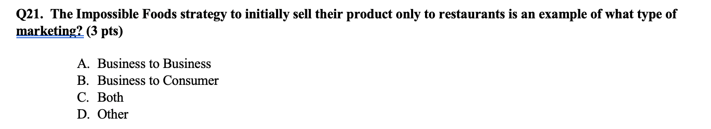 Q21. The Impossible Foods strategy to initially
