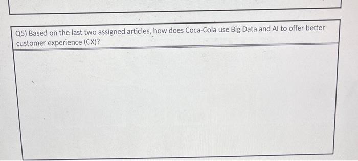 Q5) Based on the last two assigned articles, how