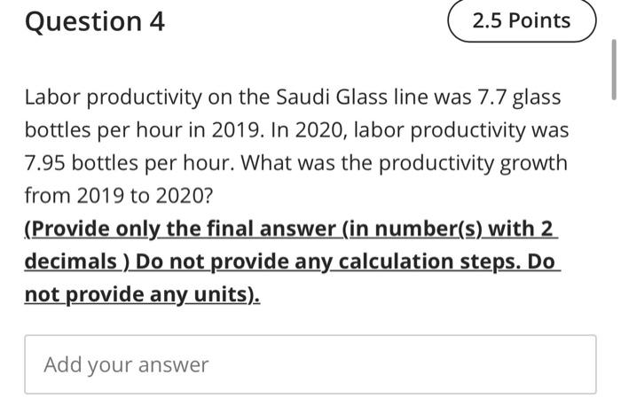 final ans plz Question 4 2.5 Points Labor