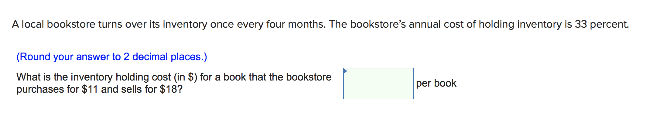 A local bookstore turns over its inventory once