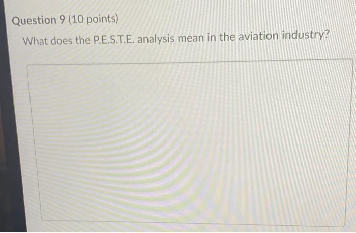 Question 7 (10 points) What are the