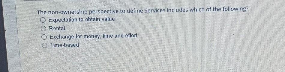 The non-ownership perspective to define Services