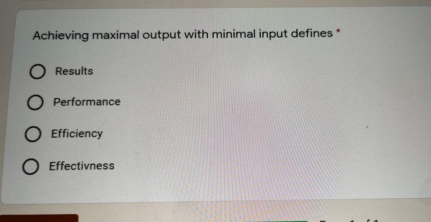 * Achieving maximal output with minimal input