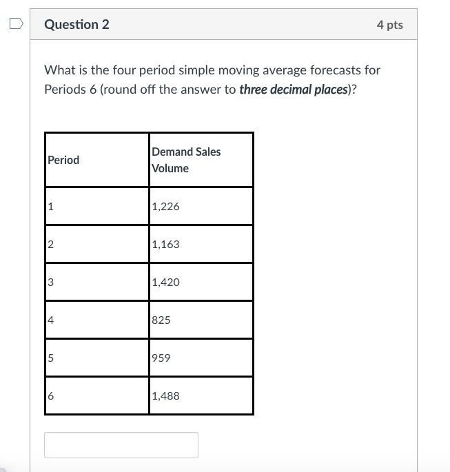find period 7 Question 2 4 pts What is the four
