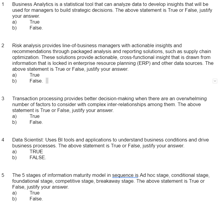 1 Business Analytics is a statistical tool that