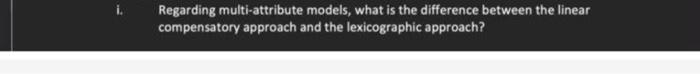 Regarding multi-attribute models, what is the