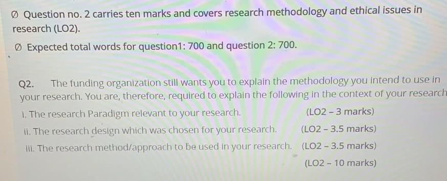 Question no. 2 carries ten marks and covers